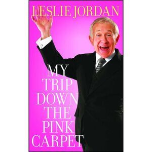 My Trip Down the Pink Carpet -- Leslie Jordan